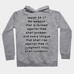 Isaiah 54:17  King James Version (KJV) Bible Verse Typography Hoodie